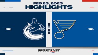 NHL Highlights | Canucks vs. Blues - February 23, 2023