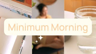 How to Build a Bare Minimum, Sustainable Morning Routine For the Busy (2023 Updated)