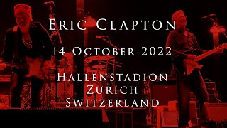 Eric Clapton - 14 October 2022, Zurich, Hallenstadion - COMPLETE
