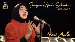 Novi Ayla - Jangan Minta Sabarku (Unplugged Version)