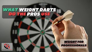 What Weight Darts Do The Pros Use | Dart Weight For Professionals