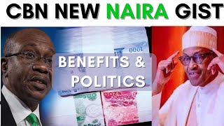 The CBN New Naira Notes Benefits, Frustration, Hidden Politics and Gist