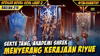 HUO YUHAO PIMPIN SEKTE TANG MENYERANG KERAJAAN RIYUE - Soul Land 2 Donghua 215