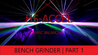 GADGETS#202 - BENCH GRINDER BALANCING PT1