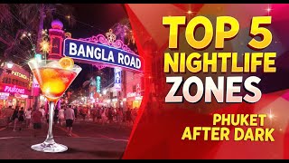 TOP 5 ADULT ENTERTAINMENT AREAS IN PHUKET 2025