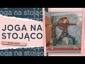 JOGA NA STOJĄCO - Flow Yoga