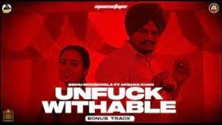 UNFUCKWITHABLE Official Video Sidhu Moose Wala   Afsana Khan   MooseTape   The Kidd   Bonus Track