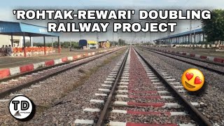 'Rohtak-Rewari'Doubling Railway Project !