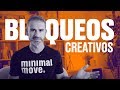 CÓMO SUPERAR BLOQUEOS CREATIVOS / Marco Creativo