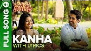 KANHA   Full Song with Lyrics   Shubh Mangal Saavdhan   Ayushmann & Bhumi Pednekar    Tanishk   Vayu