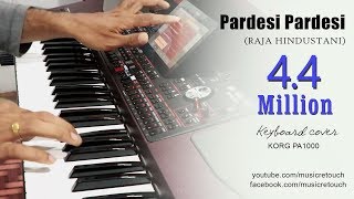 Pardesi Pardesi (Raja Hindustani) Keyboard Cover | Bollywood Instrumental | By Music Retouch