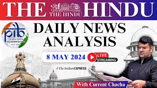 The Hindu Daily News Analysis | 8 May 2024 | Current Affairs Today | Unacademy UPSC