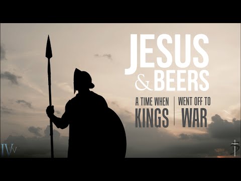 Jesus & Beers – A time when Kings went off to War with David Engelhardt, Byron Rodgers & more