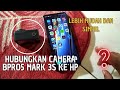 Cara Menghubungkan Camera Bpro5 Mark 3s ke HP 100% Berhasil❓