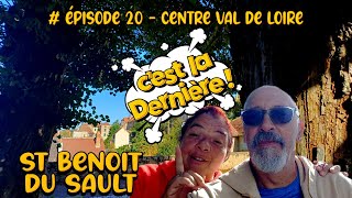 C'Est la Dernière ! - St Benoit du Sault (Indre) - Escapade dans la Région Centre Val de Loire.....