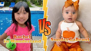 Rachel in Wonderland VS Sunday LaBrant (The LaBrant Fam)Transformation 👑 New Stars From Baby To 2023