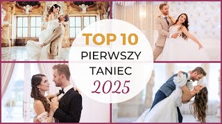 TOP 10 Piosenek na Pierwszy Taniec 2025 ❤️ Polskie i Zagraniczne Utwory