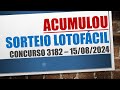 ACUMULOU | RESULTADO LOTOFACIL 15/08/2024 CONCURSO 3182