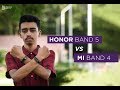 Honor Band 5 vs Mi Band 4: Winner is ?