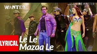 full video: Le Le Maza Maza Le | Wanted | Salman Khan, Ayesha Takia | Sajid -Wajid