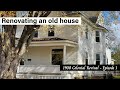 Restoration of a 123 YEAR OLD Colonial Revival house. Renovation of an old house. Episode 1: Intro