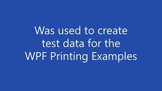 C# WPF Printing - The DataCollectionGenerator Source Code