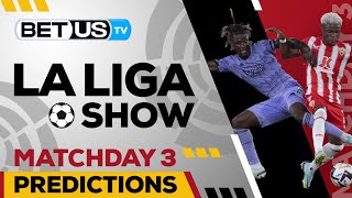 La Liga Picks Matchday 3 | La Liga Odds, Soccer Predictions & Free Tips