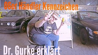 Rote 06er Händler Kennzeichen, was ist zu beachten? - Dr. Gurke erklärt