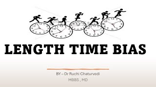 Length Time Bias in Medical Screening: Why It Matters!
