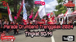 🔴 Live || Parade Drumband Trenggalek 2024 Tingkat SD/MI ||