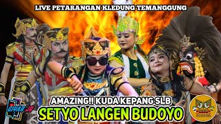 AMAZING🔥KUDA KEPANG SLB SETYO LANGEN BUDOYO LIVE PETARANGAN KLEDUNG