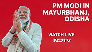 PM Modi Live | PM Modi's Rally In Mayurbhanj, Odisha | Lok Sabha Elections 2024