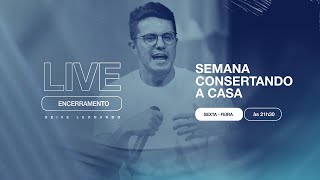 LIVE | Deive Leonardo | Consertando a Casa