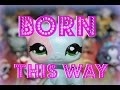 Lps: "Born This Way" (Lady Gaga) Music Video | School Contest Entry