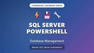 SQL Server PowerShell Tutorial: Database Management for Beginners