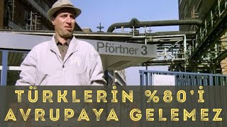 Türkiye'nin %80’i Avrupa'ya Gelemez, Gelsede Tutunamaz (Bölüm 4)