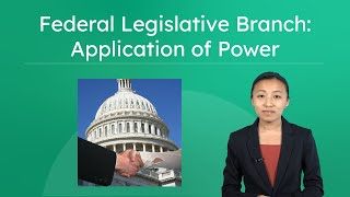 Federal Legislative Branch: Application of Power - How the Supreme Court Shapes Congress's Power