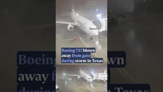 Boeing 737 blown away from gate during deadly storm in Texas