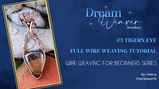 #3 Wire weaving beginners tutorial ~ Full necklace tutorial ~ beginners wire woven jewelry