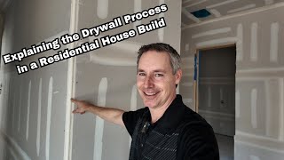 Explaining the Drywall Process in a Residential House Build