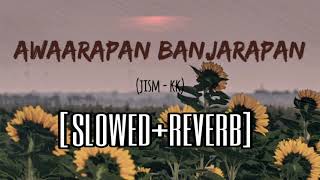 Awarapan Banjarapan slowed+reverb | KK