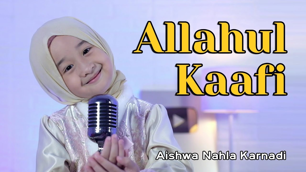 ALLAHUL KAAFI (NEW VERSION) - COVER AISHWA NAHLA KARNADI ALLAHUL KAAFI (NEW VERSION) - COVER AISHWA NAHLA KARNADI