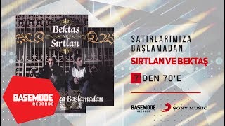 Bektaş ve Sırtlan - 7'den 70'e | Official Audio