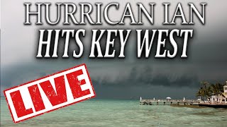 Hurricane IAN, LIVE, HITS KEY WEST