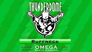 Thunderdome 2024 | OMEGA | Antwerp – Back to the roots |  @DJRuffneck