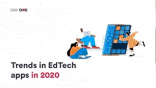 Trends in EdTech apps in 2020 | AI in EdTech apps