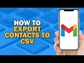 How To Export Gmail Contacts to CSV (Quick and Easy)