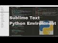 Python Tutorial: Setting up a Python Development Environment in Sublime Text 3