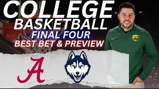 2024 Final Four Predictions and Picks | UConn Huskies vs Alabama Crimson Tide Be