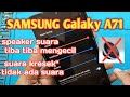 Samsung A71 suara tiba